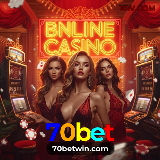 Cassino Online 70bet | Jogos com Suporte 24 Horas
